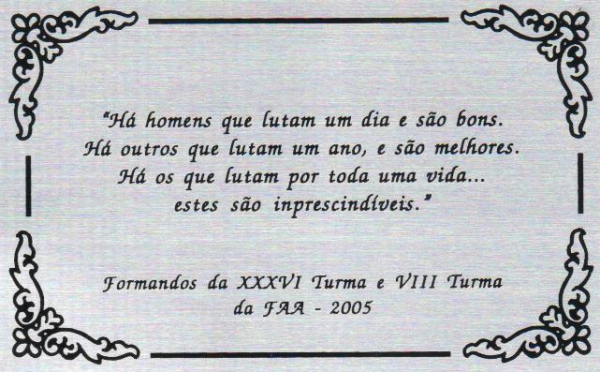 Homenagem Turma Turma XXXVI - FAA 2005